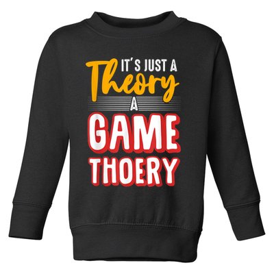 A Game Theory Student Mathematician Logical Thinker Toddler Sweatshirt