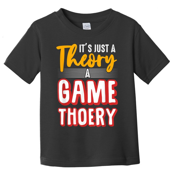 A Game Theory Student Mathematician Logical Thinker Toddler T-Shirt