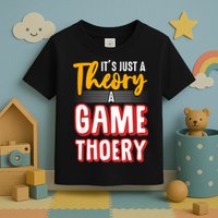 A Game Theory Student Mathematician Logical Thinker Toddler T-Shirt