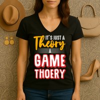 A Game Theory Student Mathematician Logical Thinker Women's V-Neck T-Shirt