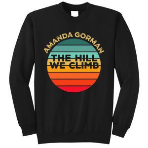 Amanda Gorman The Hill We Climb Inauguration Poem January 20 Sweatshirt