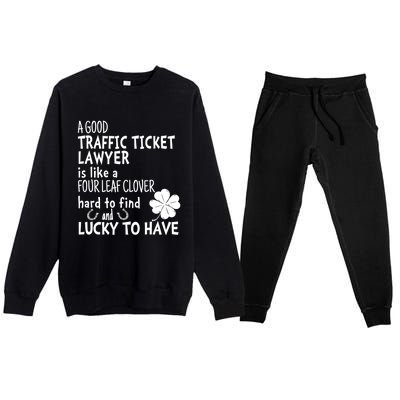 A Good Traffic Lawyer Is Like A 4 Leaf Clover St Patricks Cute Gift Premium Crewneck Sweatsuit Set