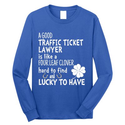 A Good Traffic Lawyer Is Like A 4 Leaf Clover St Patricks Cute Gift Long Sleeve Shirt