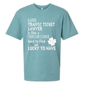 A Good Traffic Lawyer Is Like A 4 Leaf Clover St Patricks Cute Gift Sueded Cloud Jersey T-Shirt