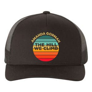 Amanda Gorman The Hill We Climb Inauguration Poem January 20 Yupoong Adult 5-Panel Trucker Hat