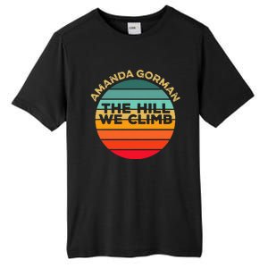 Amanda Gorman The Hill We Climb Inauguration Poem January 20 Tall Fusion ChromaSoft Performance T-Shirt