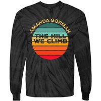 Amanda Gorman The Hill We Climb Inauguration Poem January 20 Tie-Dye Long Sleeve Shirt