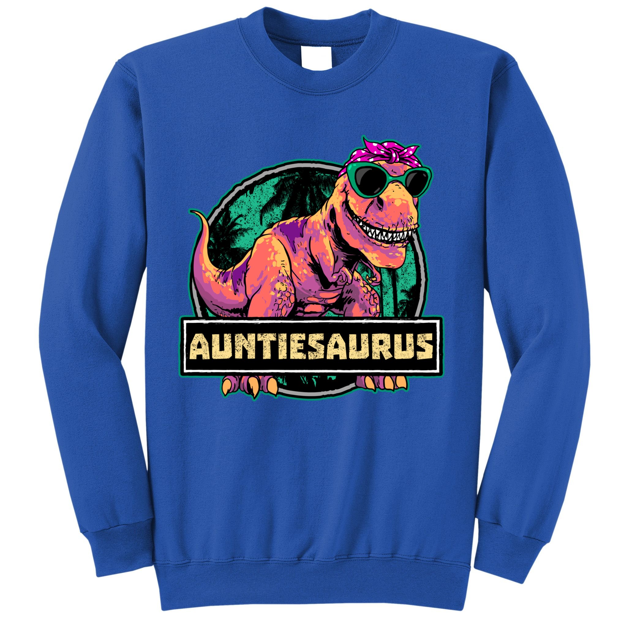 Auntiesaurus Gift T Rex Auntie Saurus Dinosaur Aunt Great Gift Sweatshirt