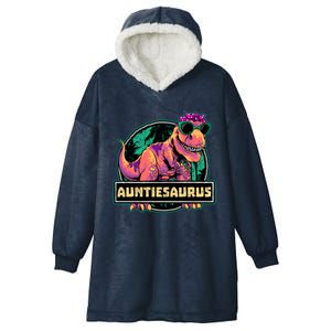 Auntiesaurus Gift T Rex Auntie Saurus Dinosaur Aunt Great Gift Hooded Wearable Blanket