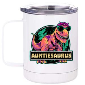 Auntiesaurus Gift T Rex Auntie Saurus Dinosaur Aunt Great Gift 12 oz Stainless Steel Tumbler Cup