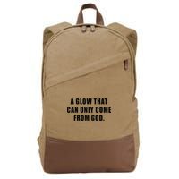 A Glow That Can Only Come From God Christian Cotton Canvas Backpack