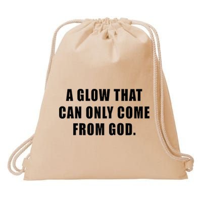 A Glow That Can Only Come From God Christian Drawstring Bag