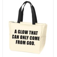 A Glow That Can Only Come From God Christian Zip Tote Bag