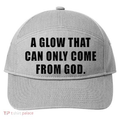 A Glow That Can Only Come From God Christian 7-Panel Snapback Hat