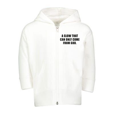 A Glow That Can Only Come From God Christian Toddler Zip Fleece Hoodie