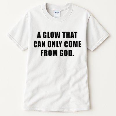 A Glow That Can Only Come From God Christian Tall T-Shirt