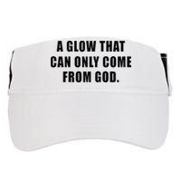 A Glow That Can Only Come From God Christian Adult Drive Performance Visor