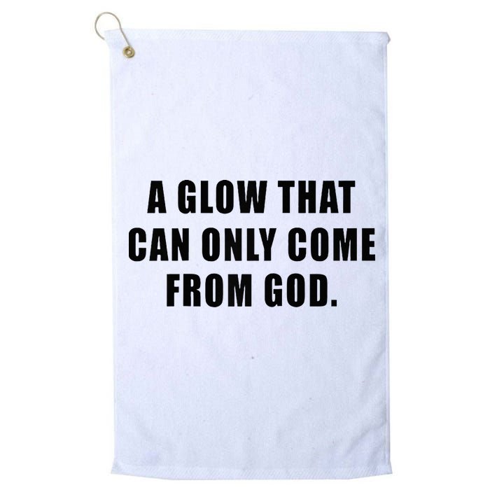 A Glow That Can Only Come From God Christian Golf Towel