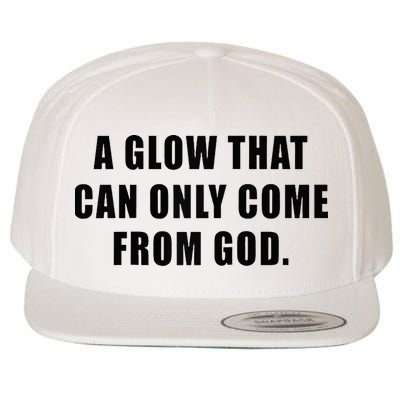 A Glow That Can Only Come From God Christian Wool Snapback Cap