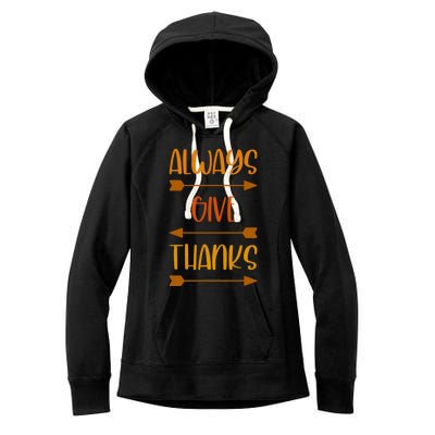 Always Give Thanks Thanksgiving Grateful Gratitude Cool Gift Women's Fleece Hoodie