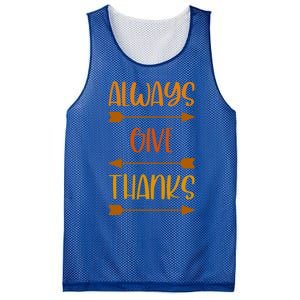 Always Give Thanks Thanksgiving Grateful Gratitude Cool Gift Mesh Reversible Basketball Jersey Tank