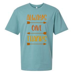 Always Give Thanks Thanksgiving Grateful Gratitude Cool Gift Sueded Cloud Jersey T-Shirt