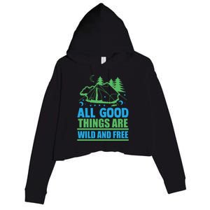 All Good Things Are Wild And Free Crop Fleece Hoodie