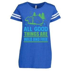 All Good Things Are Wild And Free Enza Ladies Jersey Football T-Shirt