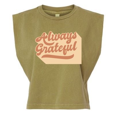 Always Grateful Thanksgiving Quote Holiday Saying Fall Gift Garment-Dyed Women's Muscle Tee