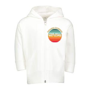 Amanda Gorman The Hill We Climb Inauguration Poem January 20 Vneck Toddler Zip Fleece Hoodie