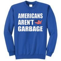 ArenT Garbage Trump Sweatshirt