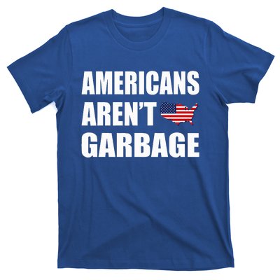 ArenT Garbage Trump T-Shirt