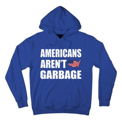 ArenT Garbage Trump Tall Hoodie