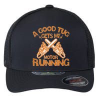 A Good Tug Gets My Motor Running Chainsaw Wood Lovers Flexfit Unipanel Trucker Cap