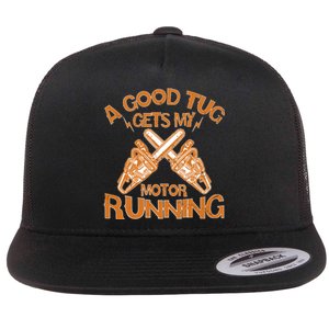 A Good Tug Gets My Motor Running Chainsaw Wood Lovers Flat Bill Trucker Hat