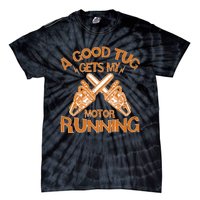 A Good Tug Gets My Motor Running Chainsaw Wood Lovers Tie-Dye T-Shirt