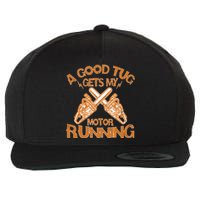 A Good Tug Gets My Motor Running Chainsaw Wood Lovers Wool Snapback Cap