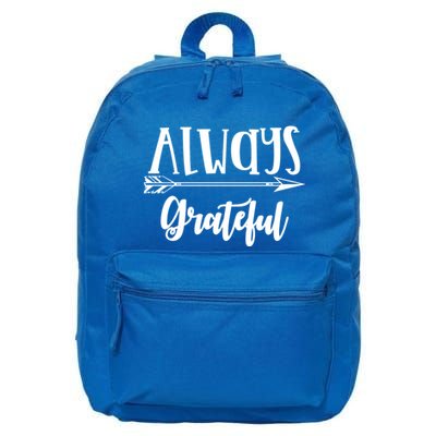 Always Grateful Thanksgiving Gift Great Gift 16 in Basic Backpack