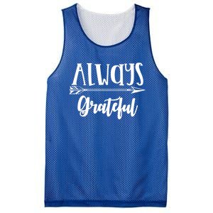 Always Grateful Thanksgiving Gift Great Gift Mesh Reversible Basketball Jersey Tank