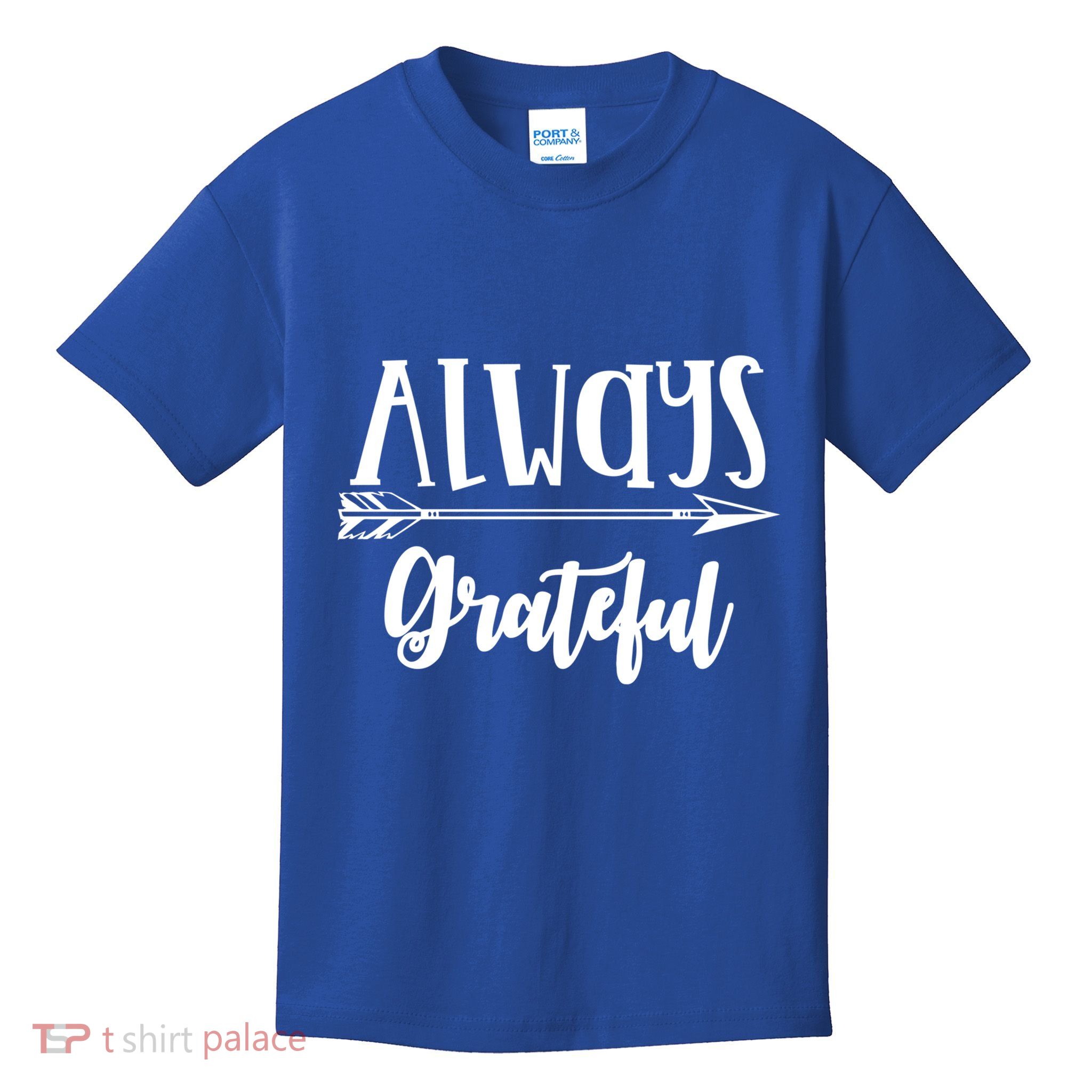 Always Grateful Thanksgiving Gift Great Gift Kids T-Shirt