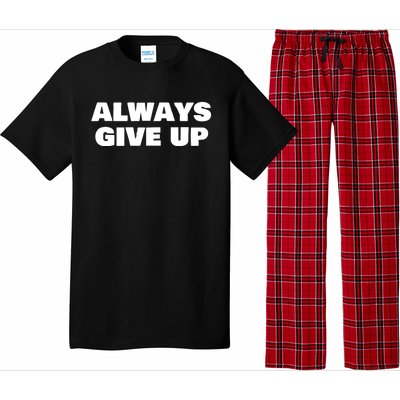 Always Give Up Cool Gift Pajama Set