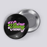 And Green Vibes Vibing & Green Color Button