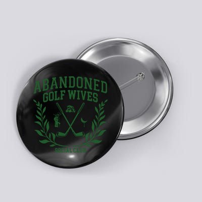 Abandoned Golf Wives Social Club Retro Golf Gift For Women Button