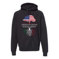 American Grown With Italian Roots Italy Premium Hoodie