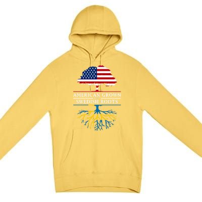 American Grown With Swedish Roots Gift Sweden Gift Premium Pullover Hoodie