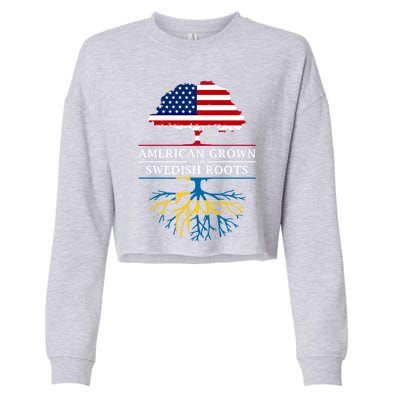 American Grown With Swedish Roots Gift Sweden Gift Cropped Pullover Crew