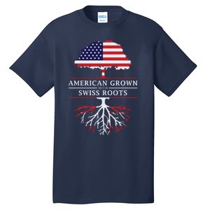 American Grown With Swiss Roots Switzerlan Tall T-Shirt