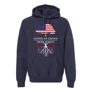 American Grown With Swiss Roots Switzerlan Premium Hoodie