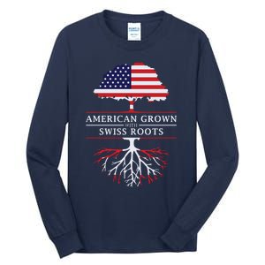 American Grown With Swiss Roots Switzerlan Tall Long Sleeve T-Shirt