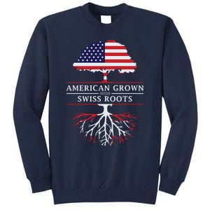 American Grown With Swiss Roots Switzerlan Tall Sweatshirt